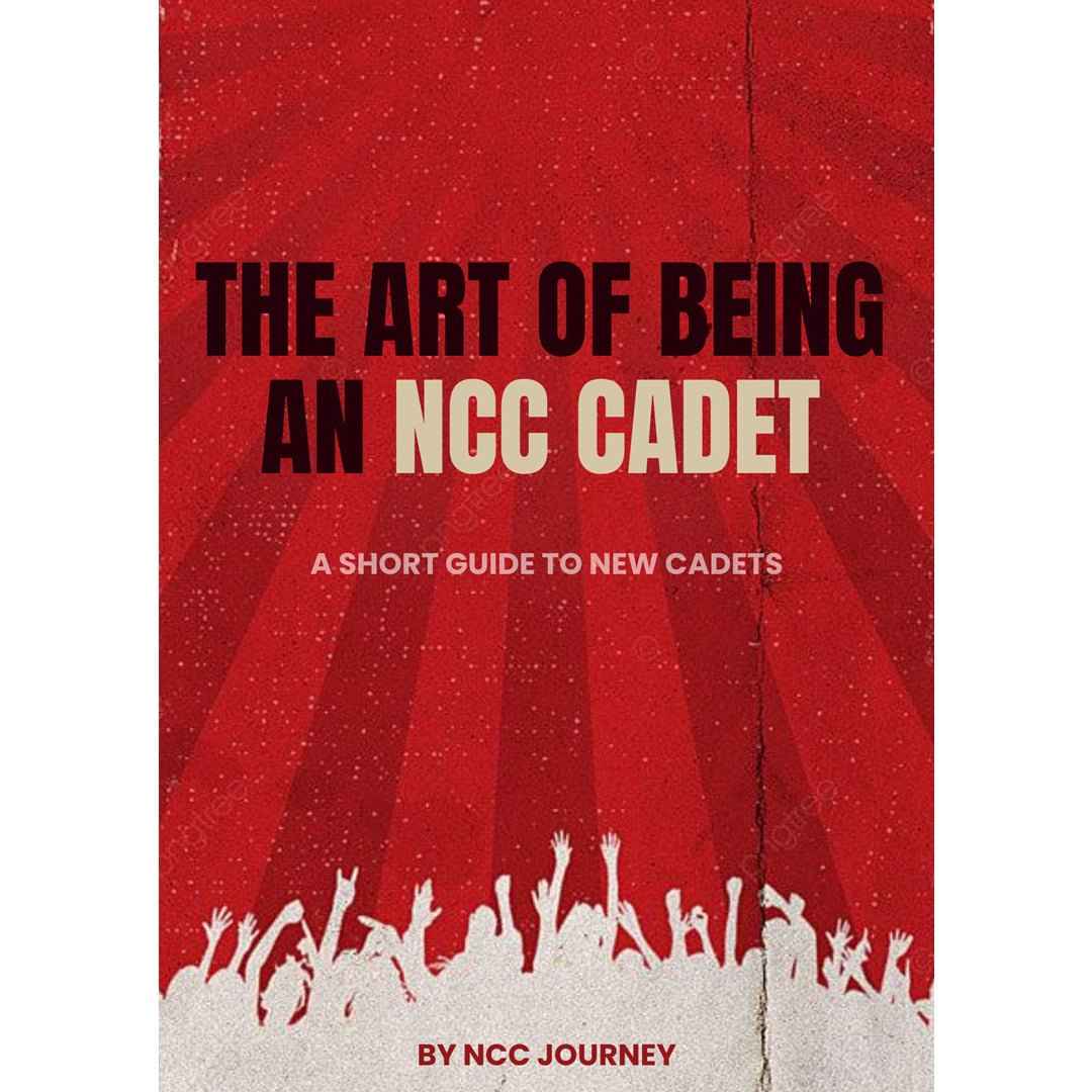 Art of being an NCC Cadet